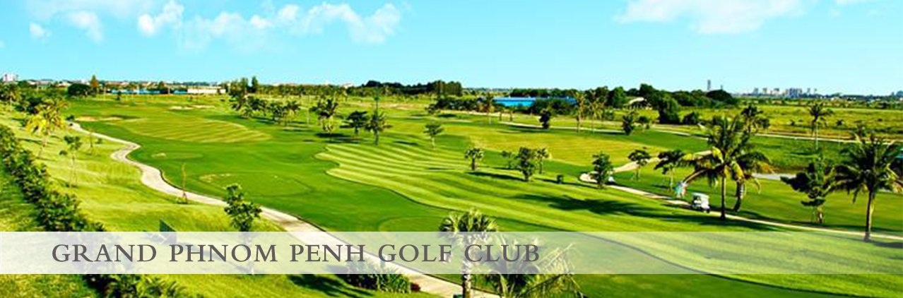 GRAND PHNOM PENH GOLF CLUB banner